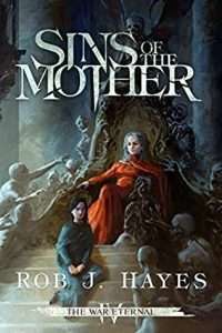 Sins of the Mother by Rob J. Hayes cover