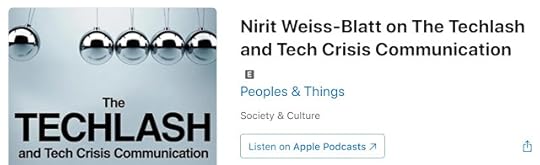 Peoples & Things Podcast Nirit Weiss-Blatt on The Techlash and Tech Crisis Communication