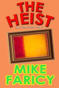 The Heist by Mike Faricy