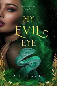 My Evil Eye by A.L. Hawke