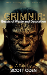 Grimnir: Beasts of Waste and Desolation by Scott Oden