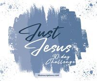 JUST JESUS 30-Day Challenge
