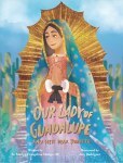 Our Lady of Guadalupe and Her Dear Juanito