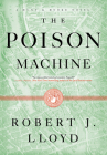 The Poison Machine (A Hunt and Hooke Novel #2) By Robert J. Lloyd Cover Image