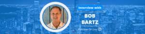 Importance of Sharing Your Testimony with Bob Bartz #128