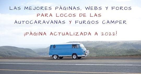 Las mejores páginas, webs y foros para locos de las autocaravanas y furgos camper