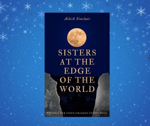 Sisters at the Edge of the World by Ailish Sinclair