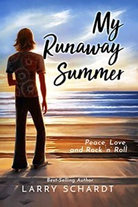 My Runaway Summer by Larry Schardt