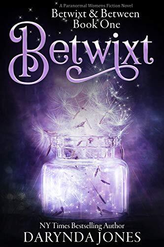 Betwixt by Darynda Jones