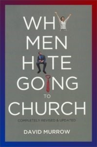 David Murrow, Why Men Hate Going to Church
