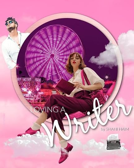 Shani Loading Loving a Writer (The Writer, #2) by Shani Haim | Goodreads