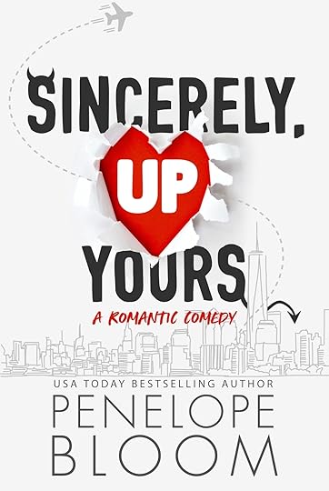 Penelope Bloom Sincerely Up Yours