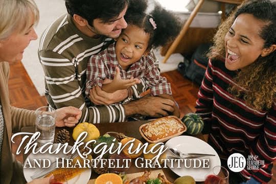 Thanksgiving and Heartfelt Gratitude by Elizabeth George