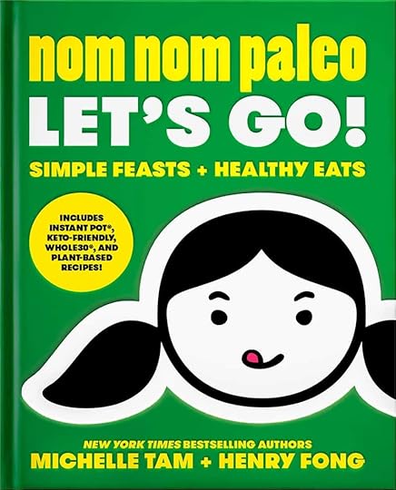 The cover of Nom Nom Paleo: Let's Go! cookbook.