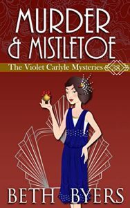 Murder and Mistletoe by Beth Byers