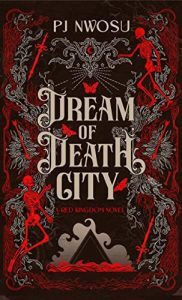 Dream of Death City by P.J. Nwosu