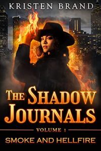 Smoke and Hellfire by Kristen Brand