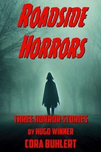 Roadside Horrors by Cora Buhlert
