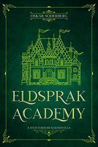 Eldsprak Academy by Oskar Soderberg