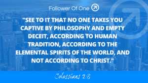 What Captivates You? – Colossians 2:8