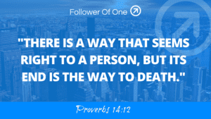 Knowing We Don’t Know – Proverbs 14:12