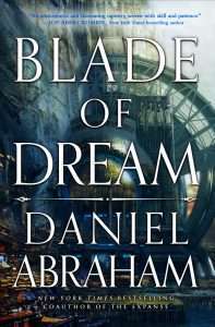 Cover for Blade of Dream by Daniel Abraham