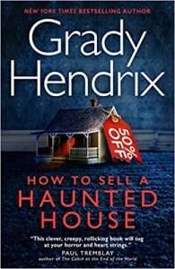 Cover for How to Sell a Haunted House by Grady Hendrix