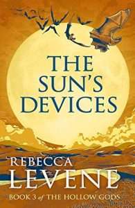 Cover for The Sun’s Devices by Rebecca Levene 