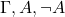 \Gamma, A, \neg A