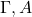 \Gamma, A