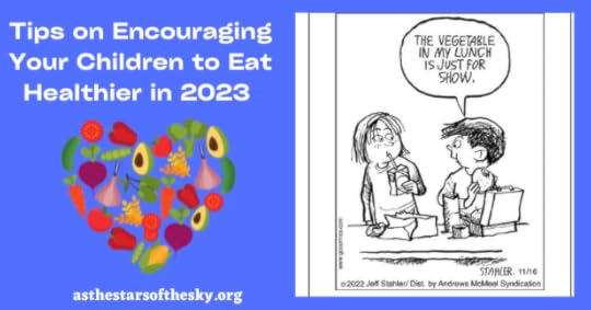 Tips on Encouraging Your Children to Eat Healthier in 2023