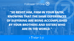 Our Calling At Work – 1 Peter 5:9