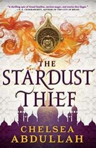 Cover for The Stardust Thief by Chelsea Abdullah