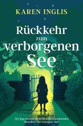 Front cover of the German Edition of Return to the Secret Lake - girl standing by a gate at night