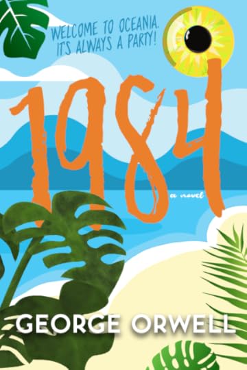 The cover of 1984 as a beach read. The sun is an orange and also a creepy eye.