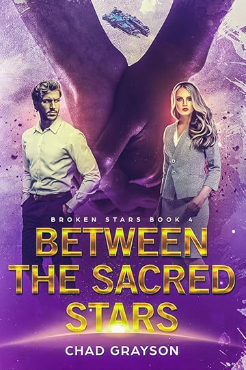 Between the Sacred Stars - Chad Grayson