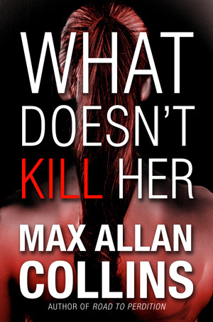 What Doesn't Kill Her cover