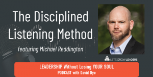 The Disciplined Listening Method