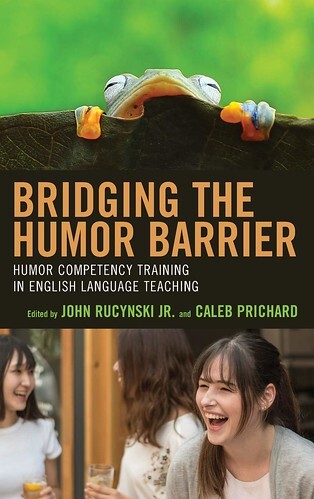 Your Must-Read Guide: Bridging the Humor Barrier: Humor Competency Training in English Language Teaching