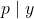 p \mid y