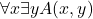 \forall x \exists y A(x, y)