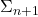 \Sigma_{n+1}