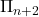 \Pi_{n+2}
