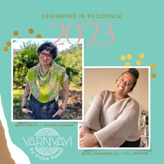 2023 YarnYAY! Designers in Residence, Afifa Sayeed and Gavriella Tremino