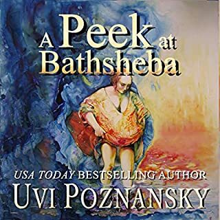 A Peek at Bathsheba Audiobook By Uvi Poznansky cover art