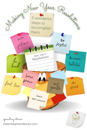 how to make and accomplish new year resolutions that produce the fruit of the Spirit