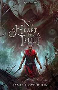 Cover for No Heart for a Thief by James Lloyd Dulin