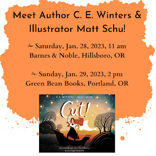 Meet Author C. E. Winters and Illustrator Matt Schu! Saturday, Jan. 28, 2023, 11 am, Barnes & Noble, Hillsboro, OR; Sunday, Jan. 29, 2023, 2 pm, Green Bean Books, Portland, OR