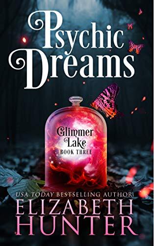 Psychic Dreams: A Paranormal Women's Fiction Novel (Glimmer Lake Book 3)