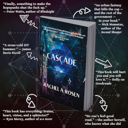 Cover of Cascade with blurbs by famous and infamous authors who might make you want to read it?